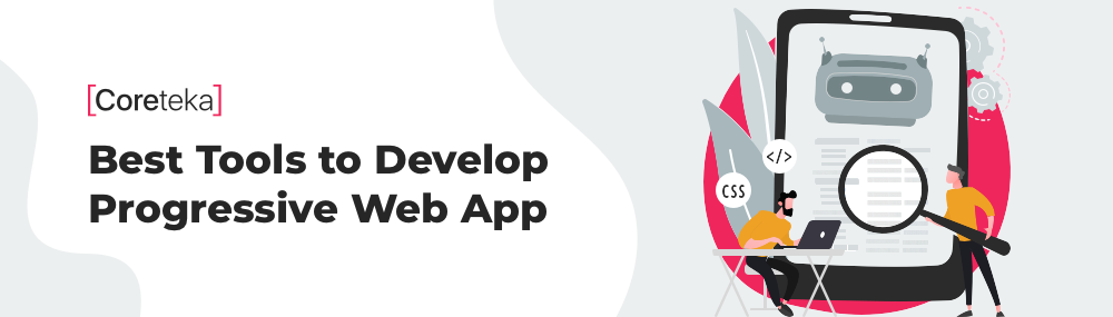 Best Tools to Develop Progressive Web App